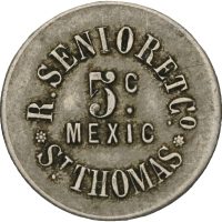 Dansk Vestindien 5 cent Mexic, token R. Senior og Co., 1/1+
