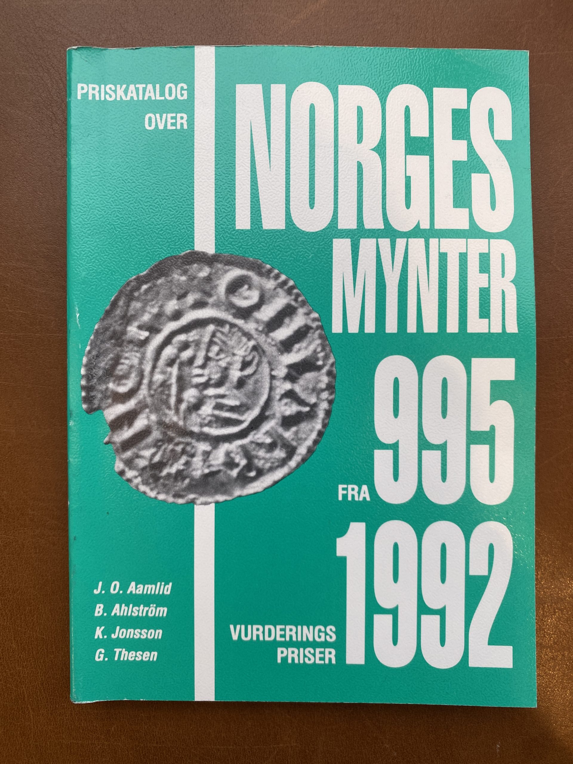J. D. Aamlid, B. Ahlström, K. Jonsson, G.Thesen: Norges mynter fra 995, vurderings priser 1992