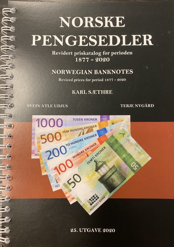 NORSKE PENGESEDLER revidert priskatalog for perioden 1877-2020