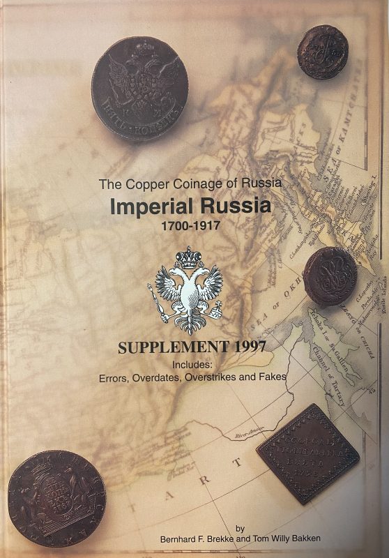 B. F. Brekke & T. W. Bakken: The copper coinage of Russia 1700-1917 supplement 1997