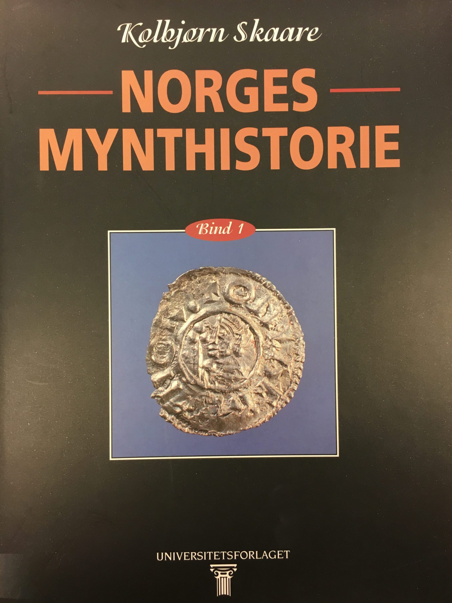 Kolbjørn Skaare: Norges Mynthistorie Bind I. og II.