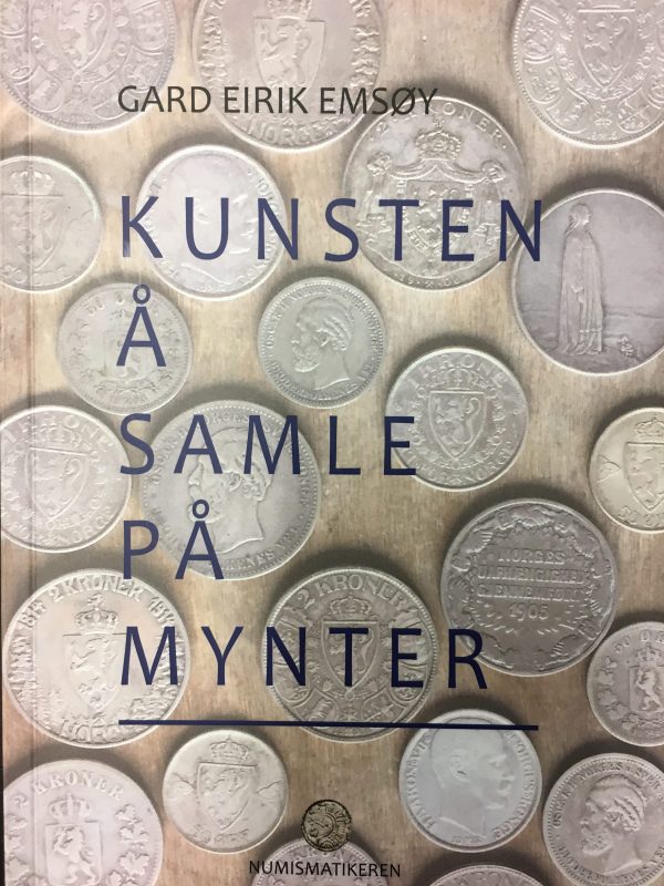 Gard Eirik Emsøy: Kunsten å samle på mynter