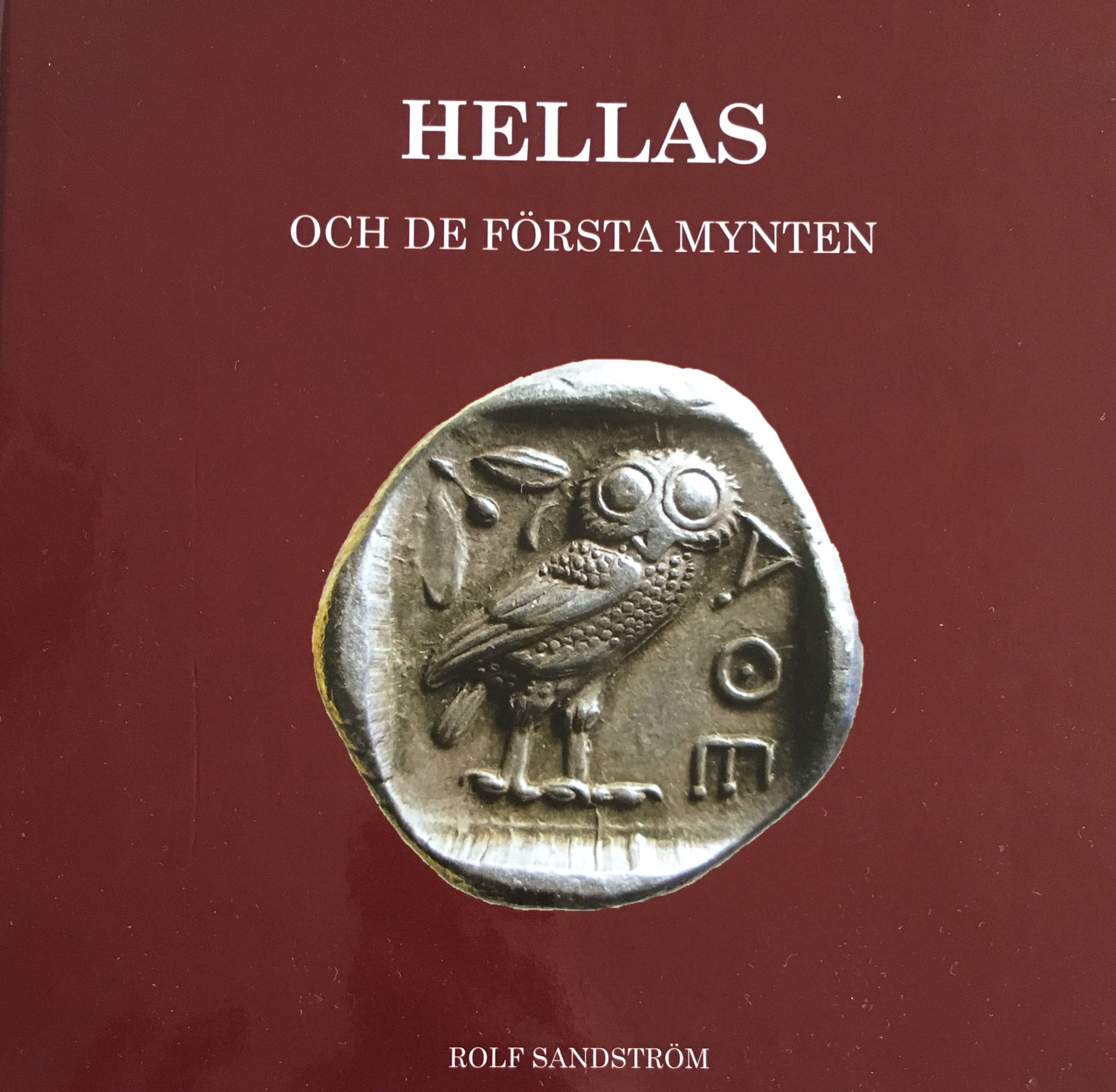Rolf Sandström: Hellas och de första mynten